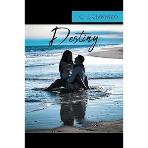 Destiny: Giannico, C E: 9781684985067:  by C E Giannico (Author)