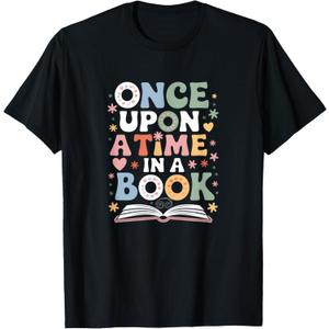 Once Upon a Time in a Book - Whimsical Storytelling T-Shirt