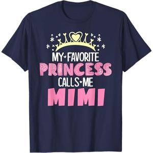 My Favorite Princess Calls Me Mimi Funny Cute Grandma T-Shirt (Small, Navy Blue)