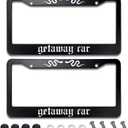 Getaway Car License Plate Frame,2 Pack License Plate Frame Car Universal Stainless Steel Accessories Cars Decor 2 Holes Screws Fits Standard US Vehicles Size