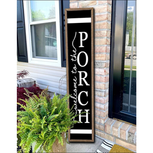 ZZJJHYWGQ Welcome To The Porch Sign For Front Porch Standing 45"X9" Wood Frame Large Vertical Tall Board Welcome Sign for Home Outside Front Door Wall Decor (Wood Black)