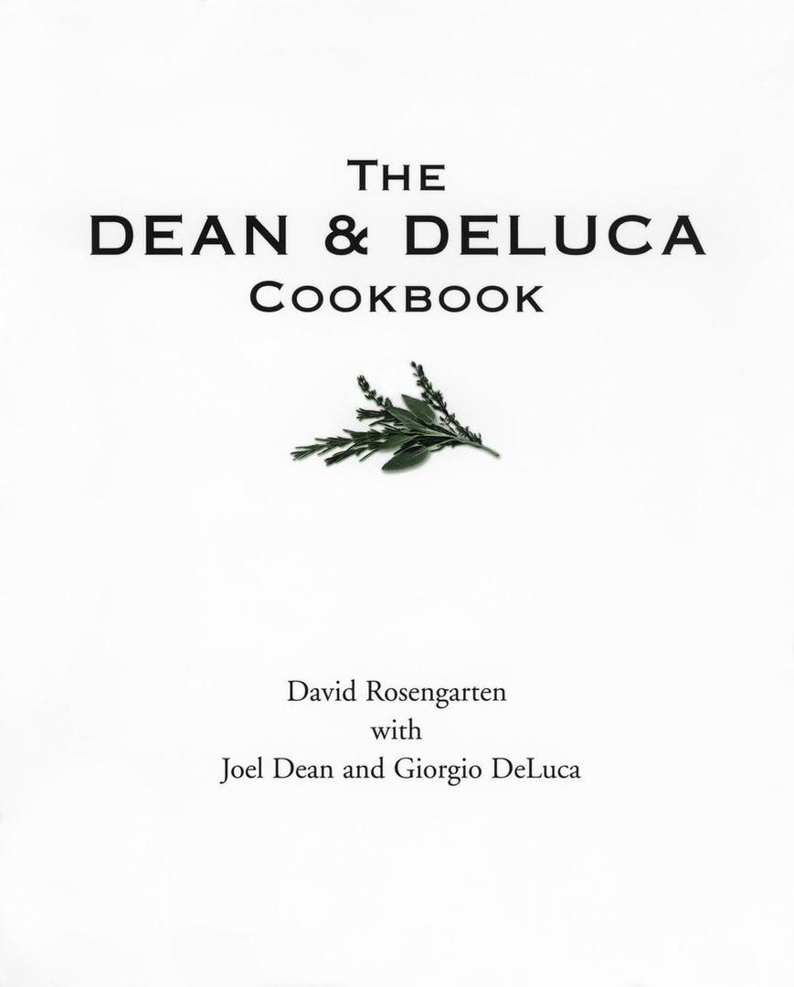 The Dean and DeLuca Cookbook, Paperback