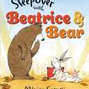 Sleepover with Beatrice and Bear