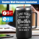 Lifecapido Brother Gifts from Sister, I Smile Because Youre My Brother 20 oz Insulated Coffee Mug, Christmas Birthday Gifts for Brothers, Black