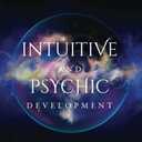 Intuitive and Psychic Development: A Beginner's Guide to Deepening Your Spiritual Gifts