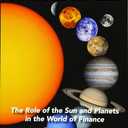 Exploring the Financial Universe: The Role of the Sun and Planets in the World of Finance, by Christeen H. Skinner (Author)