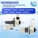 OEM W10661045 W10614033 W10215134 Washer Drain Pump Compatible with Whirlpool Amana Crosley Maytag Inglis Kenmore Admiral Washer, Replacement Part WPW10661045 3554974 AP6023670 PS11757016 EAP11757016