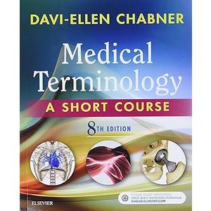 Medical Terminology: A Short Course, 8e