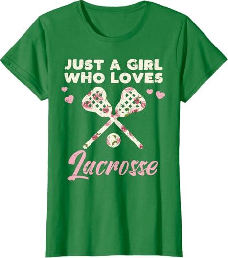 Just A Girl Who Loves Lacrosse Lax Player Goalie Girls Women T-Shirt (Green, Small)