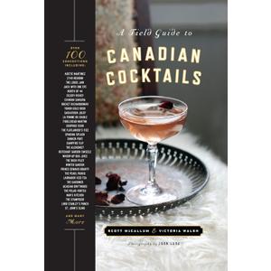 A Field Guide to Canadian Cocktails