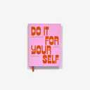 Do It For Yourself: A Motivational Journal