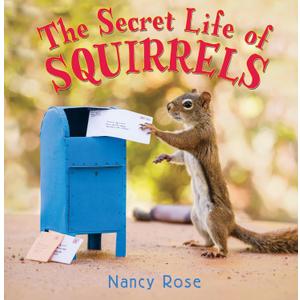 The Secret Life of Squirrels