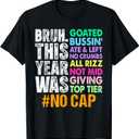 Bruh This Year was Goated No Cap Funny Last Day of School T-Shirt Small