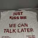 Just Kiss me Shirt White  Medium