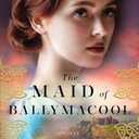 The Maid of Ballymacool: A Novel