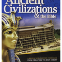 Ancient Civilizations & the Bible: From Creation to Jesus Christ