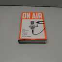 On Air: The Triumph and Tumult of NPR