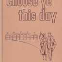 Choose ye this day