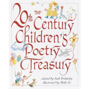 The 20th Century Children's Poetry Treasury