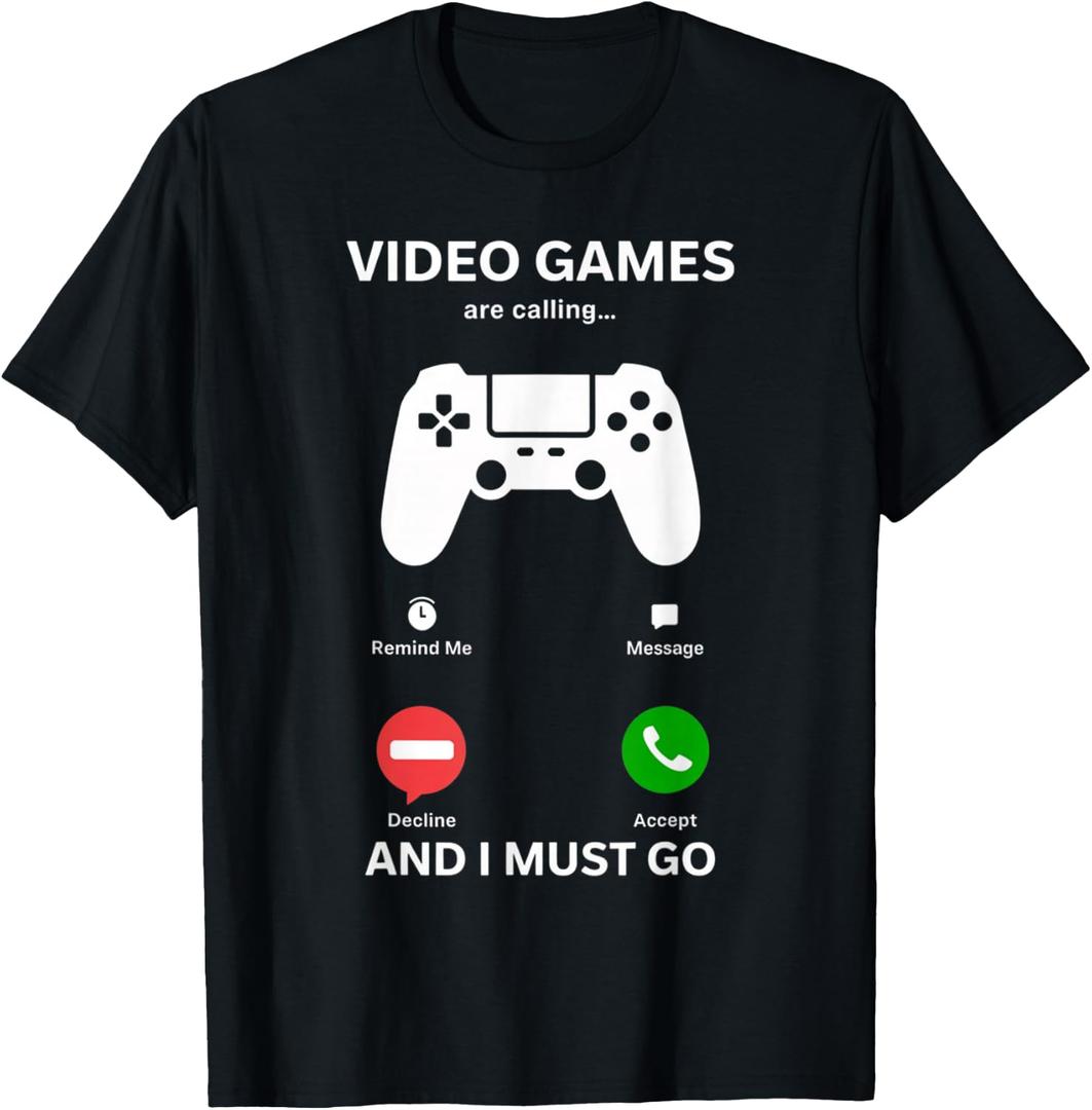 Video Games are Calling and I Must Go Funny Gamer Men T-Shirt, S