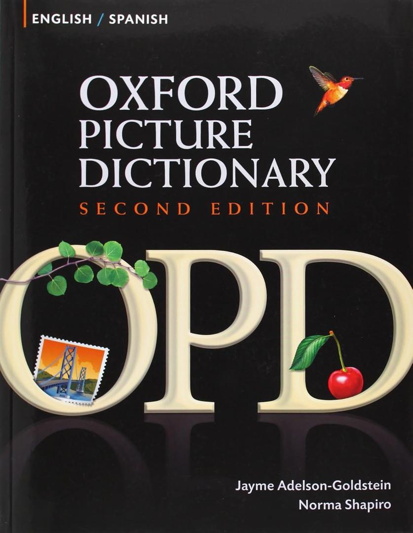Oxford Picture Dictionary EnglishSpanish: Bilingual Dictionary for Spanish speaking teenage and adult students of English, Format: Paperback