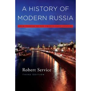 A History of Modern Russia: From Tsarism to the Twenty-First Century, Third Edition
