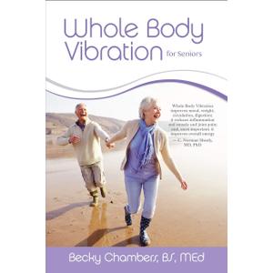 Whole Body Vibration for Seniors (Paperback)