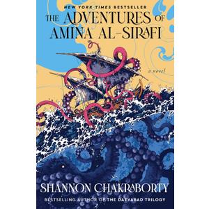 The Adventures of Amina al-Sirafi: A new fantasy series set a thousand years before The City of Brass (An Amina al-Sirafi Adventure, 1)