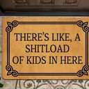 Funny Welcome Doormat Front Door Decpr Mats Indoor Entrance There Is a Shitload Of Kids In Here Personalized Monogram Kitchen Rugs and Mats With Anti-Slip Rubber Back Novelty Gift Mat(23.7 X 15.9 in)