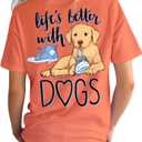 Southern Attitude Life is Better with Dogs Women's T-Shirt (X-Large)