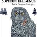 Superintelligence: Paths, Dangers, Strategies
