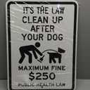 SmartSign "It’s The Law Clean Up After Your Dog, Maximum Fine $250" Sign | 18" x 24" 3M Engineer Grade Reflective Aluminum