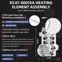 UpgradedDC47-00019A Dryer Heating Element for Samsung DV45H7000EW/A2 DVE50R5200W/A3 DV40J3000EW/A2 DV42H5000EW/A3 DVE50M7450W/A3 DV42H5200EW/A3 DV48H7400EW/A2 DVE50R5400V/A3 DV42H5200EP/A3