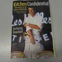 Kitchen Confidential: Adventures in the Culinary Underbelly