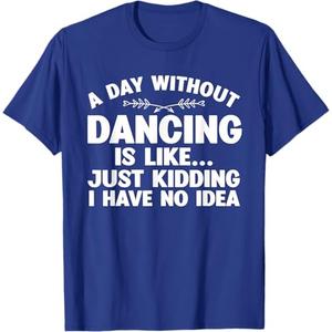 Funny Dance Art For Teen Girl Kids Women Dancer Dance Lovers T-Shirt L