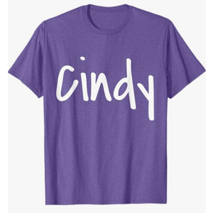 Cindy - Your name on it! T-Shirt, Size Small