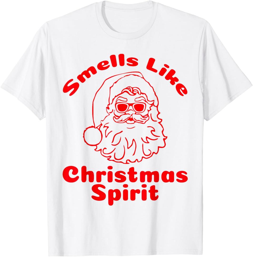 Smell Like Christmas Spirit Shirt Santa Claus Gifts T-Shirt S