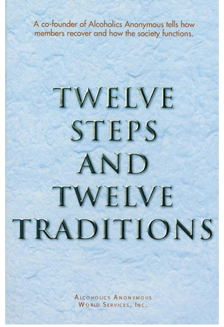 Twelve Steps and Twelve Traditions