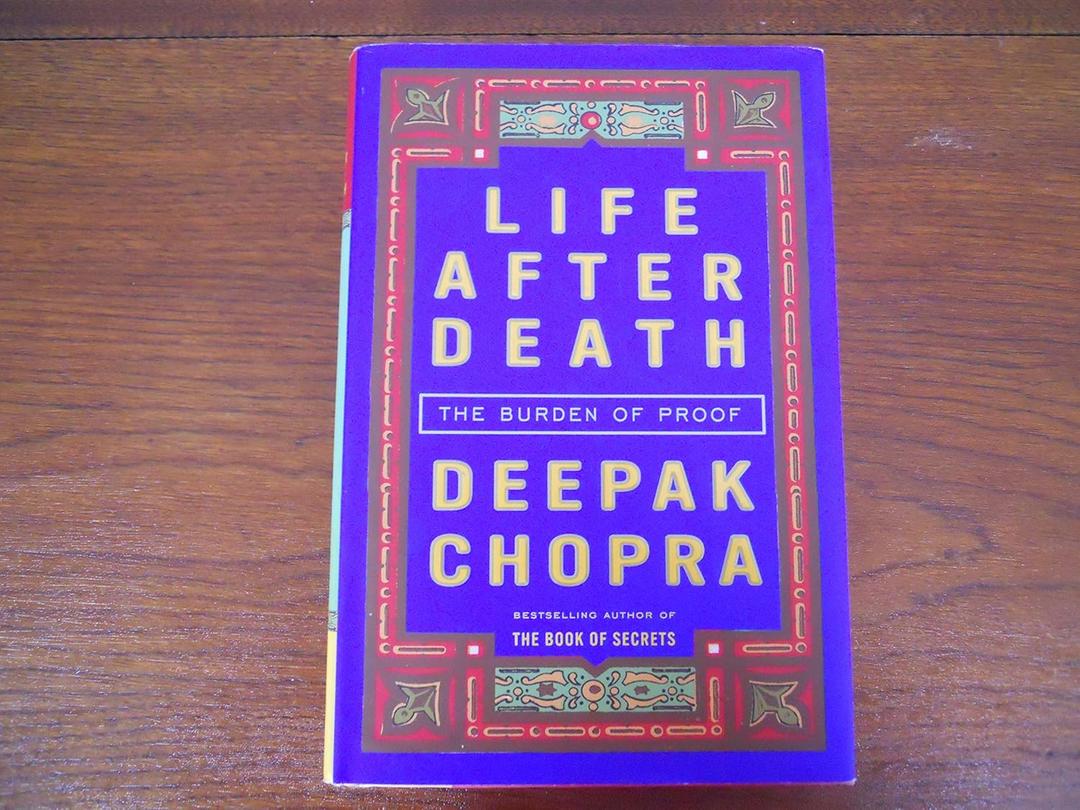 Life After Death: The Burden of Proof Hardcover – October 17, 2006
by Deepak Chopra (Author)