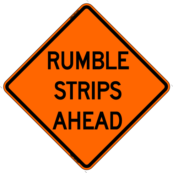 Rumble Strips Ahead - Bone Safety Signs