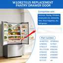W10827015 Pantry Drawer Door Cover, Clear Plastic Non-OEM Replacement Part Compatible with AP5985816 67005903 for Whirlpool Kenmore Maytag Amana Refrigerator