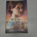 The Maid of Ballymacool: A Novel