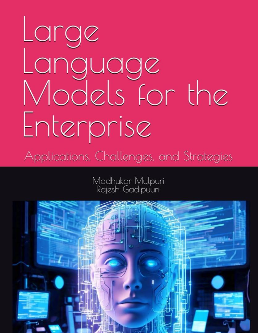 Large Language Models for the Enterprise: Applications, Challenges, and Strategies