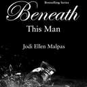 Beneath This Man (A This Man Novel)