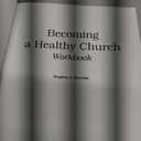 Becoming a Healthy Church Workbook - Paperback