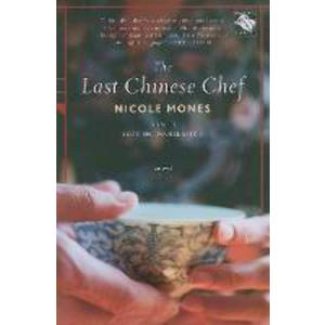 The Last Chinese Chef: A Novel