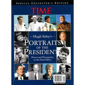 Special Collector's Edition, Time, Hugh Sidey's, Portraits of the President's (POWER AND PERSONALITY IN THE OVAL OFFICE)