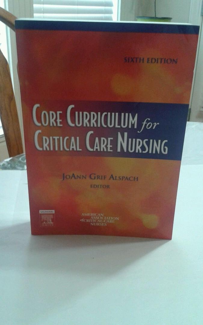 Core Curriculum for Critical Care Nursing