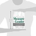Measure of a Leader: The Legendary Leadership Formula For Producing Exceptional Performers and Outstanding Results