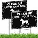 4 x 2 PC Clean Up After Your Dog Signs - 8x12 Double Sided Coroplast Please Pick Up After Your Dog Sign